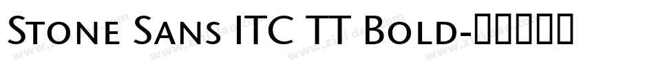 Stone Sans ITC TT Bold字体转换